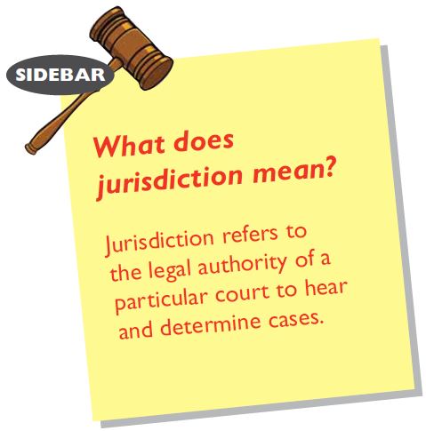 What does jurisdiction mean? Jurisdiction refers to the legal authority of a particular court to hear and determine cases.