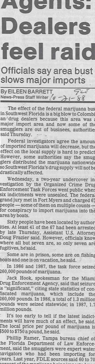 HEADLINE: Agents: Dealers feel raid | SUB-HEADLINE: Officials say area bust slows major imports