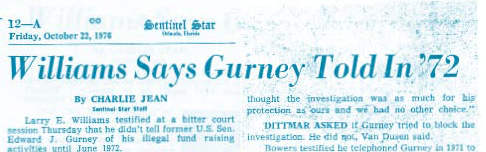 Sentinel Star Headline: Williams Says Gurney Told in '72