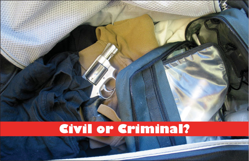 Case 2: A person carries a loaded gun onto a commercial airplane at Orlando International Airport. | Civil or Criminal?